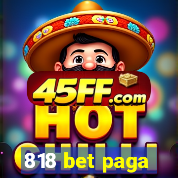818 bet paga